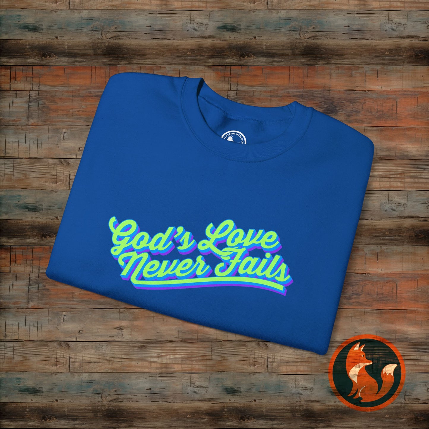 God's Love Never Fails Sweatshirt, Unisex Crewneck Sweater for Faith, Comfortable Gift for Christian Holidays, Inspirational Apparel