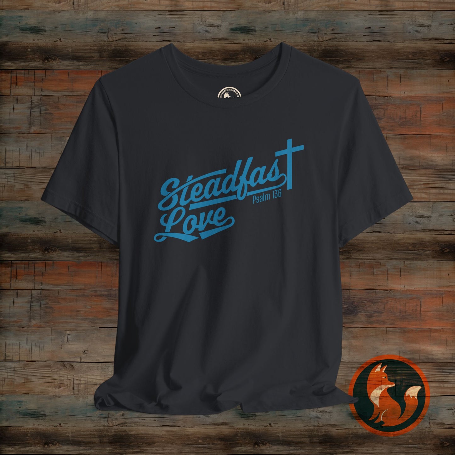 Steadfast Love Unisex Tee, Casual T-Shirt for Everyday Wear, Gift for Friends, Birthday, Love-themed Shirt, Positive Vibes Tee