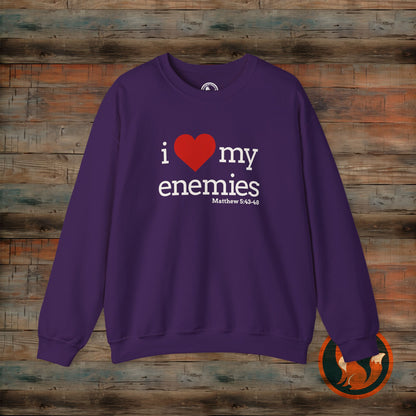 I Love My Enemies Sweatshirt | Unisex Crewneck | Motivational Gift | Funny Quote | Casual Wear | Unique Christian Apparel