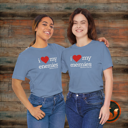 Unisex I Love My Enemies Tee, Inspirational Christian Shirt, Faith Apparel, Religious Gift, Everyday Casual Wear