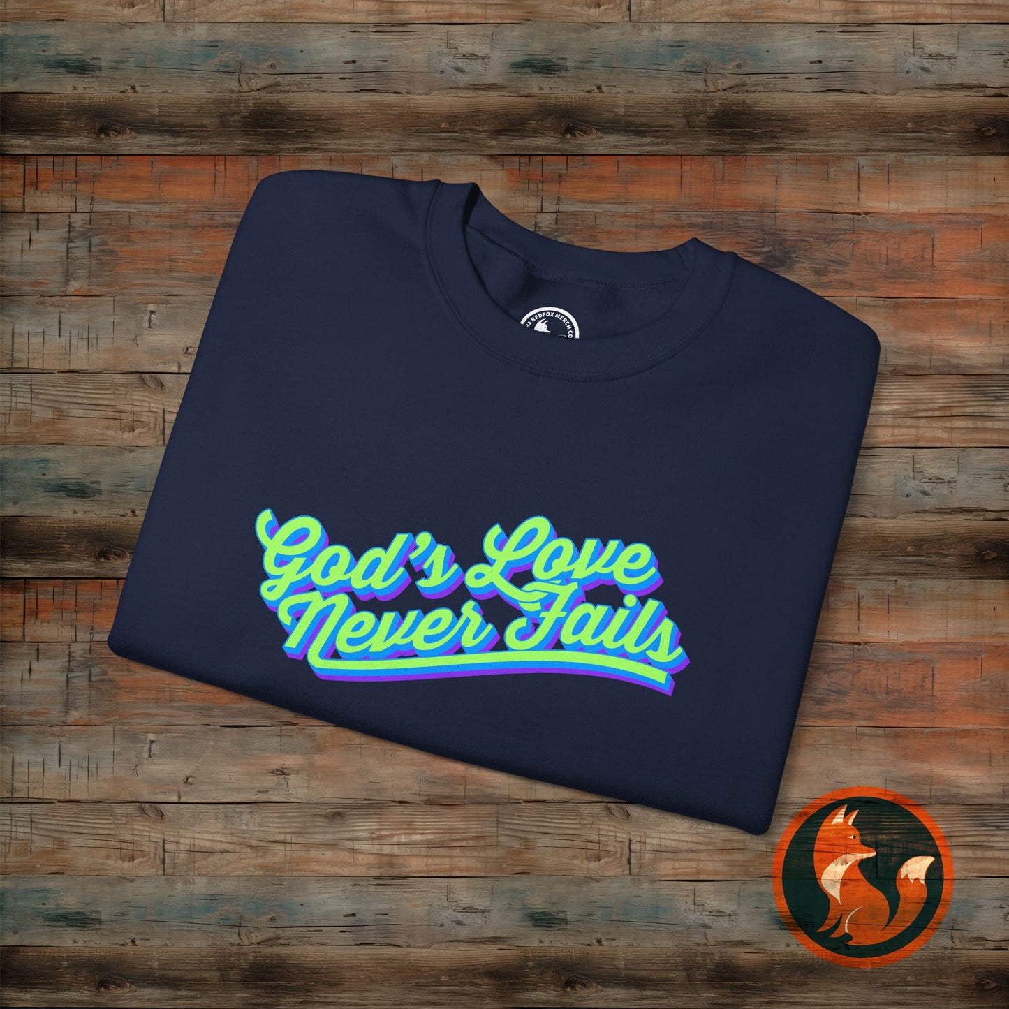 God's Love Never Fails Sweatshirt, Unisex Crewneck Sweater for Faith, Comfortable Gift for Christian Holidays, Inspirational Apparel