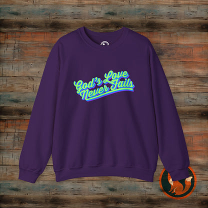 God's Love Never Fails Sweatshirt, Unisex Crewneck Sweater for Faith, Comfortable Gift for Christian Holidays, Inspirational Apparel