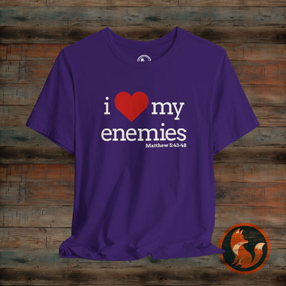 Unisex I Love My Enemies Tee, Inspirational Christian Shirt, Faith Apparel, Religious Gift, Everyday Casual Wear