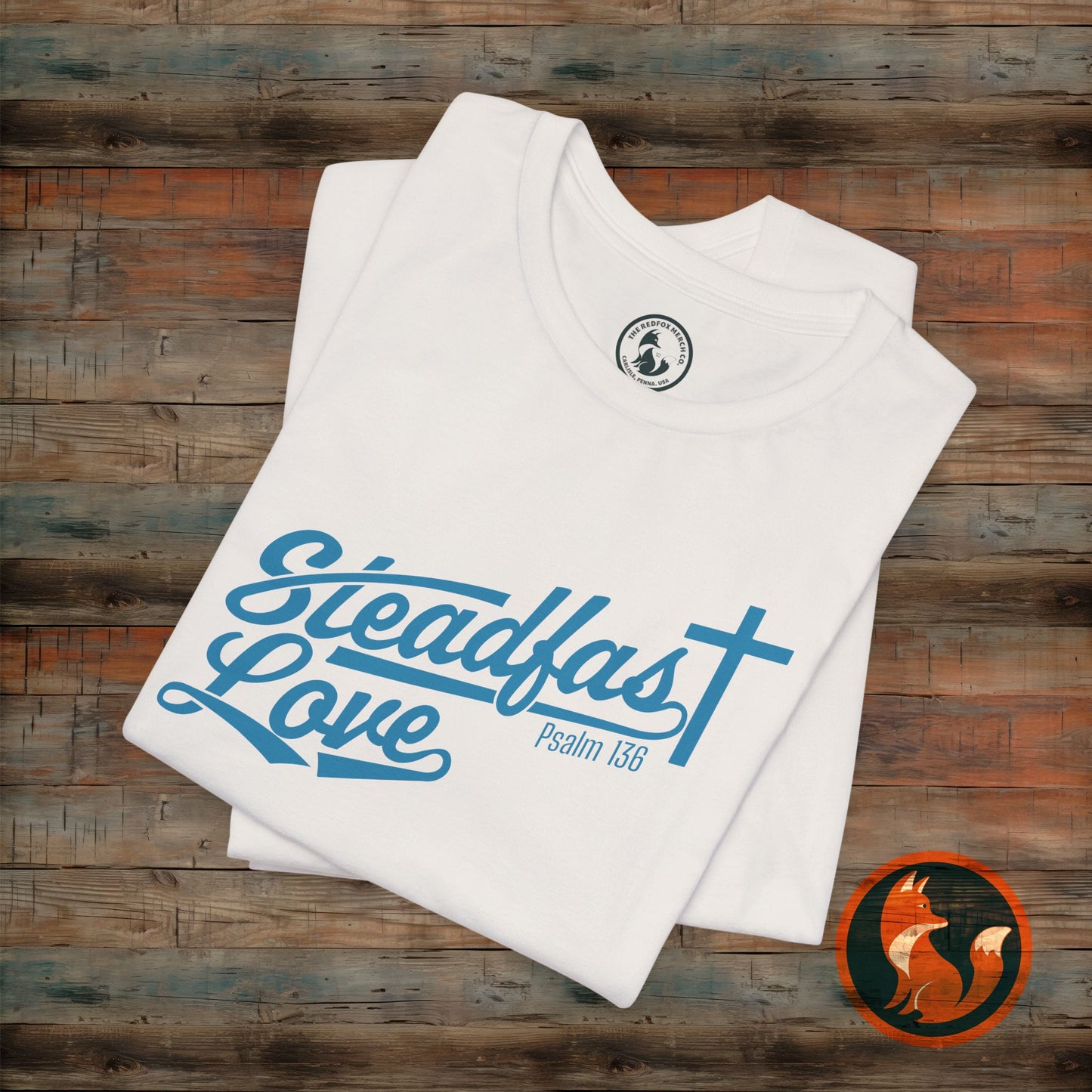Steadfast Love Unisex Tee, Casual T-Shirt for Everyday Wear, Gift for Friends, Birthday, Love-themed Shirt, Positive Vibes Tee