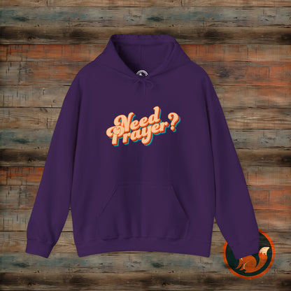 Need Prayer? Unisex Hoodie - Cozy Christian Sweatshirt for Prayer Warriors, Faith Apparel, Gift for Friends, Spiritual Comfort