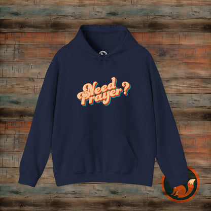 Need Prayer? Unisex Hoodie - Cozy Christian Sweatshirt for Prayer Warriors, Faith Apparel, Gift for Friends, Spiritual Comfort