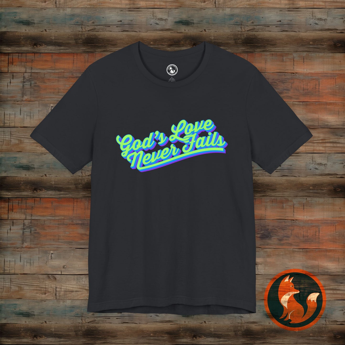 God's Love Never Fails Unisex Tee, Faith-Based Shirt, Religious Apparel, Inspirational T-Shirt, Christian Gifts, Everyday Comfort