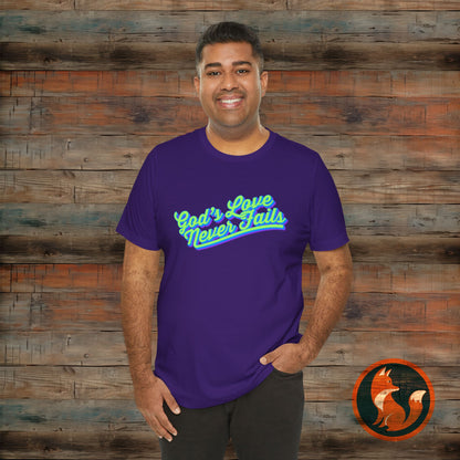 God's Love Never Fails Unisex Tee, Faith-Based Shirt, Religious Apparel, Inspirational T-Shirt, Christian Gifts, Everyday Comfort