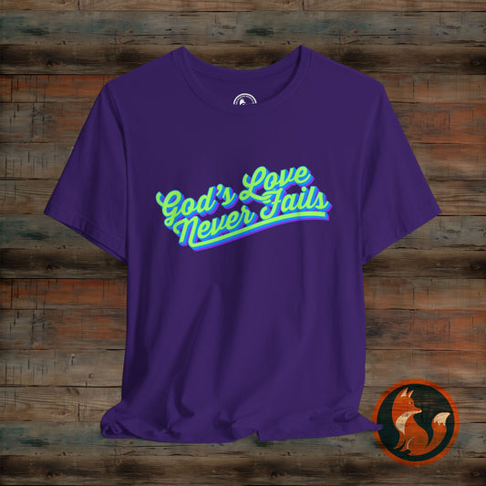 God's Love Never Fails Unisex Tee, Faith-Based Shirt, Religious Apparel, Inspirational T-Shirt, Christian Gifts, Everyday Comfort
