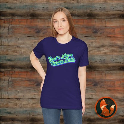 God's Love Never Fails Unisex Tee, Faith-Based Shirt, Religious Apparel, Inspirational T-Shirt, Christian Gifts, Everyday Comfort